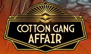 Cotton Gang Affair promo art